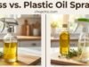 Glass vs. Plastic Sprayers: Why Your Olive Oil Deserves Glass _A visual comparison of a pristine glass oil sprayer bottle next to a clouded plastic dispenser, illustrating how plastic surfaces can absorb oil residue and stain over time compared to inert glass.