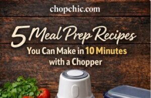 5 Meal Prep Recipes You Can Make in 10 Minutes with a Chopper _A spread of healthy meal prep dishes including fresh Pico de Gallo and Quinoa Salad, prepared quickly using a vegetable chopper to demonstrate time-saving recipes.